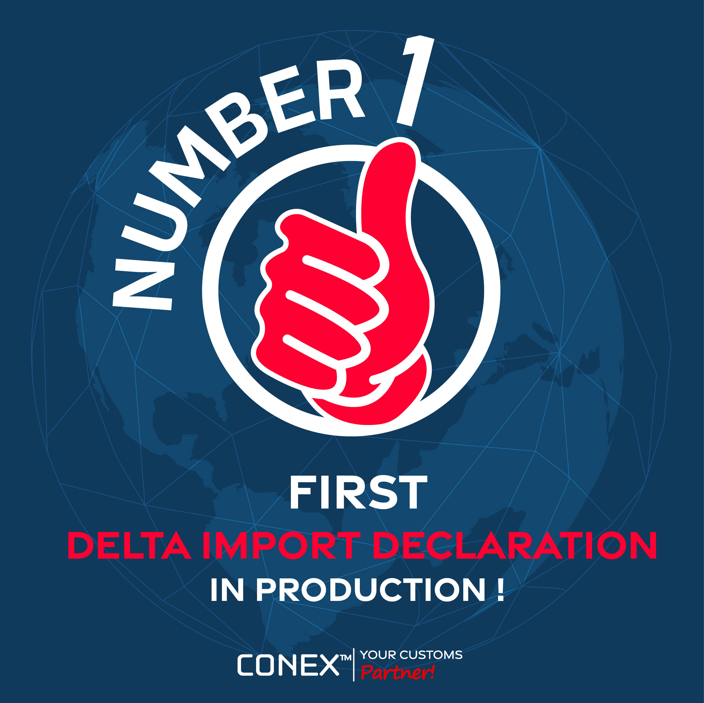 CONEX is proud to announce that its customer NATMA just sent the very first Delta IE declaration to the new French customs clearance system